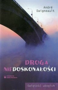 Droga niedoskonałości świętość ubogich