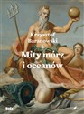 Mity mórz i oceanów - Krzysztof Baranowski