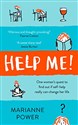 Help Me!: One Woman's Quest to Find Out if Self-Help Really Can Change Her Life - Marianne Power
