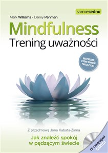 Mindfulness Trening uważności z płytą CD