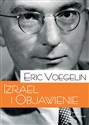 Izrael i Objawienie - Eric Voegelin