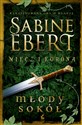 Miecz i korona Młody sokół - Sabine Ebert