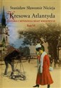 Kresowa Atlantyda Tom VI Historia i mitologia miast kresowych. Stryj, Kuty, Rybno, Baniłów, Kniaże, Załucze - Stanisław Sławomir Nicieja