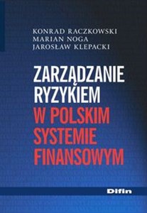 Zarządzanie ryzykiem w polskim systemie finansowym
