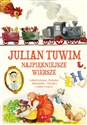 Julian Tuwim Najpiękniejsze wiersze