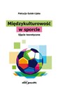 Międzykulturowość w sporcie Ujęcie teoretyczne