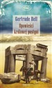 Opowieści królowej pustyni - Gertrude Bell