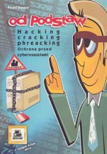 Hacking, cracking, phreacking Ochrona przed cyberoszustami
