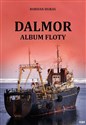 Dalmor. Album floty w.2020 - Bohdan Huras