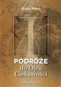 Podróż do Ojca Ciekawości - Bruce Moen