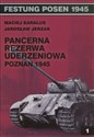 Pancerna rezerwa uderzeniowa Poznań 1945 - Maciej Karalus, Jarosław Jerzak