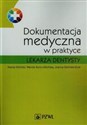 Dokumentacja medyczna w praktyce lekarza dentysty - Maciej Gibiński, Wanda Konty-Gibińska, Joanna Gibińska-Styła