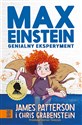 Max Einstein Genialny eksperyment - James Patterson, Chris Grabenstein