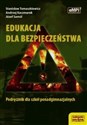 Edukacja dla bezpieczeństwa Podręcznik Szkoła ponadgimnazjalna - Stanisław Tomaszkiewicz, Andrzej Kaczmarek, Józef Samól