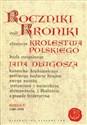 Roczniki czyli Kroniki sławnego Królestwa Polskiego Księga 9 1300-1370