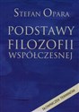 Podstawy filozofii współczesnej - Stefan Opara