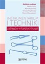 Instrumentarium i techniki zabiegów w kardiochirurgii 