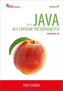 Java dla zupełnie początkujących Owoce programowania