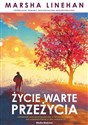 Życie warte przeżycia