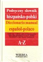 Podręczny słownik hiszpańsko - polski  - Kazimierz Hiszpański, Stanisław Wawrzykowicz