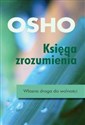 Księga zrozumienia Własna droga do wolności