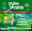 Czytam i decyduję Przygoda w kanałach - Izabela Michta