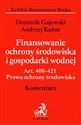 Finansowanie ochrony środowiska i gospodarki wodnej - Dominik Gajewski, Andrzej Kulon