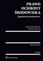 Prawo ochrony środowiska - Bartosz Rakoczy, Błażej Wierzbowski