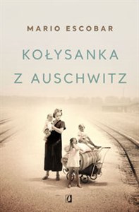 Kołysanka z Auschwitz Wielkie Litery