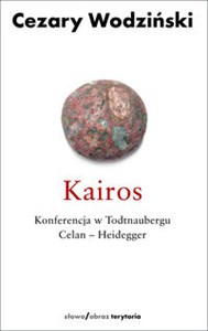 Kairos Konferencja w Todtnaubergu. Celan – Heidegger