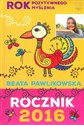 Rok pozytywnego myślenia. Rocznik 2016