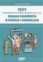 Testy przygotowujące do egzaminu z kwalifikacji AU.33 Obsługa podróżnych w portach i terminalach