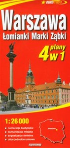 Warszawa plan miasta 1:26 000 4 plany w 1 Łomianki, Marki, Ząbki