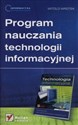 Informatyka Europejczyka Program nauczania technologii informacyjnej Szkoły ponadgimnazjalne