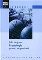 Psychologia pracy i organizacji - Zofia Ratajczak