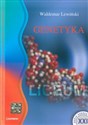 Genetyka Liceum Książka pomocnicza dla kandydatów na akademie medyczne i uniwersytety