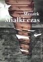 Miałki czas - Stanisław Mrozek