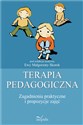 Terapia pedagogiczna Zagadnienia praktyczne i propozycje zajęć +CD