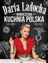 Nowoczesna kuchnia polska - Daria Ładocha