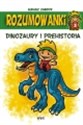 Rozumowanki Dinozaury i prehistoria