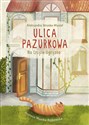 Ulica Pazurkowa Na tropie Ogryzka - Aleksandra Struska-Musiał