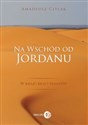 Na wschód od Jordanu w kraju braci Semitów