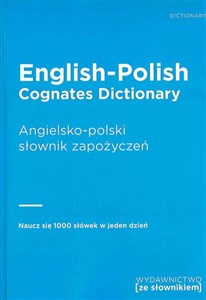 English-Polish Cognates Dictionary Angielsko-polski słownik zapożyczeń