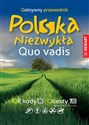 Quo vadis Polska Niezwykła. Qaktywny przewodnik - Ewa Lodzińska, Waldemar Wieczorek