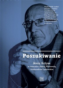 Poszukiwanie Jerzy Artysz
w rozmowie z Sylwią Wachowską i Aleksandrem Laskowskim
