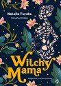 Witchy Mama Magiczne macierzyństwo