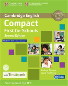 Compact First for Schools Student's Book without Answers + CD with Testbank
