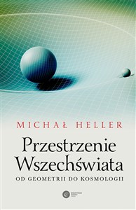 Przestrzenie Wszechświata Od geometrii do kosmologii - Księgarnia UK