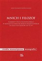 Mnich i filozof Elementy życia filozoficznego w monastycyzmie wczesnochrześcijańskim od jego początków do VI w.