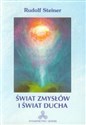 Świat zmysłów i świat ducha - Rudolf Steiner